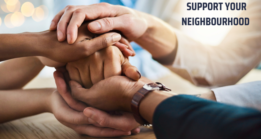 Support your neighbourhood